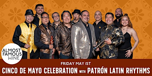 Cinco de Mayo Celebration with Patrón Latin Rhythms | Almost Famous Wine Lounge