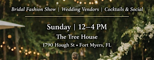 The Bridal Soirée | The Tree House Fort Myers