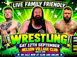 LIVE WRESTLING RETURNS TO CRAMLINGTON!  Back by Popular Demand! | Nelson club Cramlington