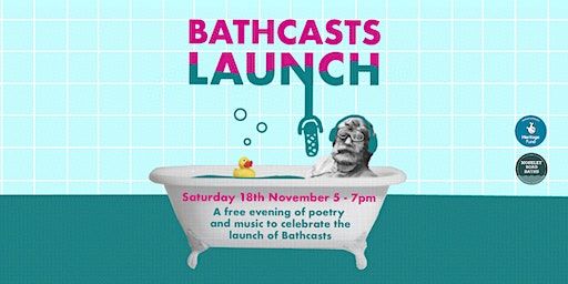 Bathcasts Launch Event | The GAP Arts Project