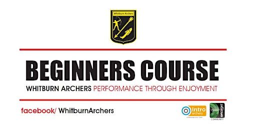 Beginners Course / Taster Session - Whitburn Archers | Harton Sports Centre, Harton Academy
