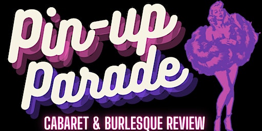 Sassy Ray Burlesque Presents - Pin-up Parade | Manny's Place Live Entertainment, Stanley Street, Brantford, ON, Canada