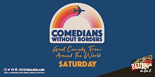 Comedians Without Borders: Monthly International Stand Up Comedy | Sin é
