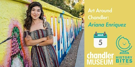 Art Around Chandler: Ariana Enriquez | Chandler Museum