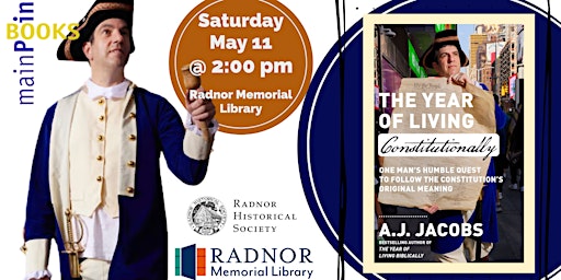 A.J. Jacobs, "The Year of Living Constitutionally" | Radnor Memorial Library