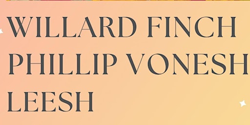 Willard Finch, Phillip Vonesh, Leesh | The Cameron House