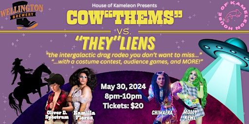 House of Kameleon Presents: Cowthems vs Theyliens! | Wellington Brewery