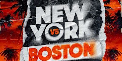 NEW YORK VS BOSTON - FINALE | LIT Lounge / Motion Night Club
