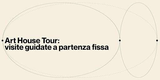 Art House Tour: visita guidata a partenza fissa | Eataly Art House