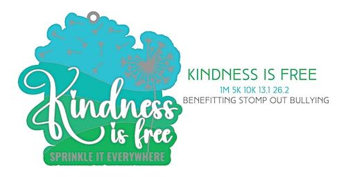 Kindness is Free 1M 5K 10K 13.1 26.2-Save $2 | Around the World!