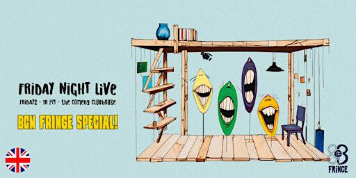 Friday Night Live • Stand Up Comedy Showcase • BCN Fringe • EN | The Comedy Clubhouse