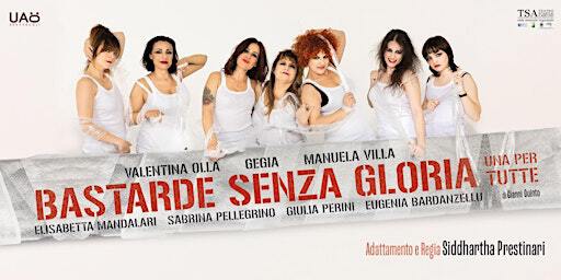Bastarde senza gloria - Pescara | Teatro Circus