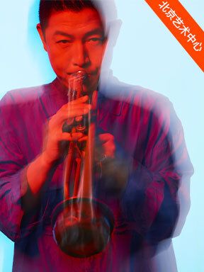 BPAC爵士現場：李曉川爵士小號音樂會｜音樂會 | 北京藝術中心-音樂廳