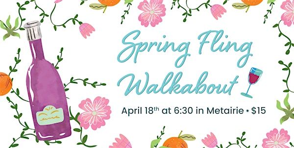 Spring Fling Walkabout - Metairie | Martin's Metairie