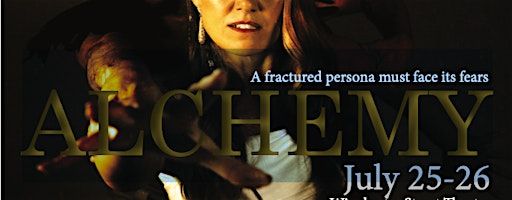 ALCHEMY - JULY 25 EVENING | Winchester Street Theatre