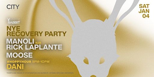 White Rabbit NYE Recovery Party: Manoli b2b Rick Laplante, Moose, Dani | City At Night