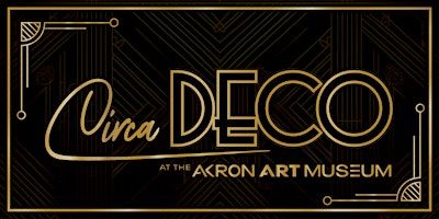 Circa: Deco | Akron Art Museum