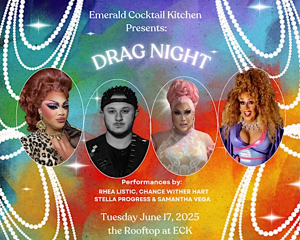 Drag Under The Stars at Emerald Cocktail Kitchen | 1333 West Fayette Street, Syracuse, NY, USA