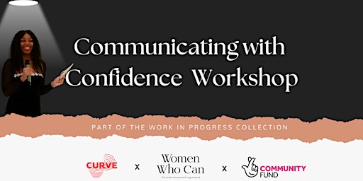 Work in Progress: Communicating with Confidence Workshop | Curve Theatre