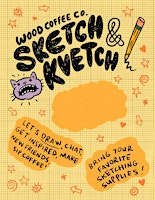 Sketch & Kvetch | Wood Coffee Co.