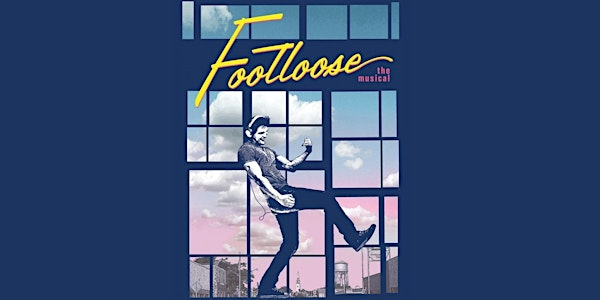 Footloose SUNDAY | Andy Griffith Playhouse