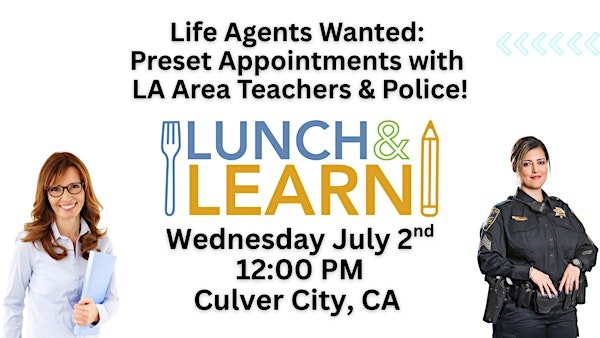 Preset appointments with teachers & police 'Lunch N' Learn' in Culver City | Terranova Real Estate Group
