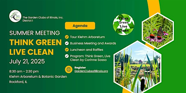 Think Green; Live Clean - The Garden Clubs of Illinois, Inc. Summer Meeting | Klehm Arboretum & Botanic Garden