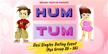 HUM TUM : Desi Singles Dating Event (35-55) | Ullou Lounge Brampton