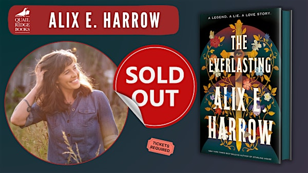 Alix E. Harrow | The Everlasting | Quail Ridge Books