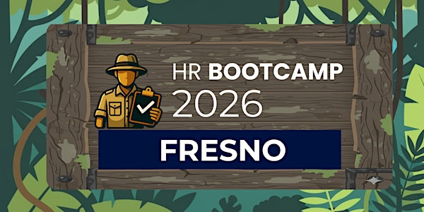 HR Bootcamp 2026 (Fresno) | 1525 Fulton St
