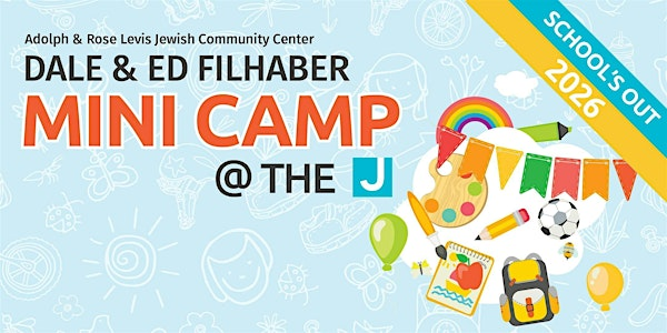 School’s Out Day @ the J | Adolph & Rose Levis Jewish Community Center