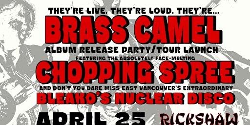 Brass Camel with Chopping Spree and Bleako's Nuclear Disco | Rickshaw Theatre