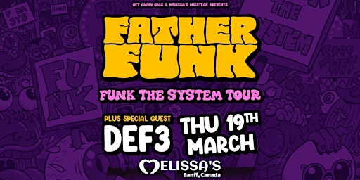 Melissas Missteak Presents: FATHER FUNK & DEF3 | Melissa's MisSteak