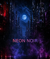 Neon Noir | Haltom Theater