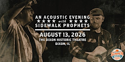 Acoustic Summer Nights -26  With Sidewalk Prophets-Dixon, IL | The Dixon Historic Theatre