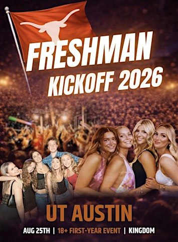 UT Austin Freshman Kickoff 2026 (18+) | Kingdom Nightclub