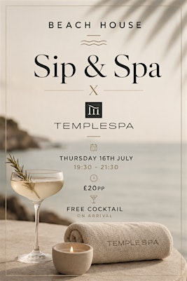 Beach House Sip & Spa X Temple Spa | Beach House
