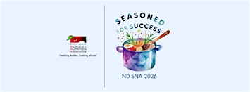 2026 NDSNA Conference: Seasoned for Success | Hilton Garden Inn Fargo