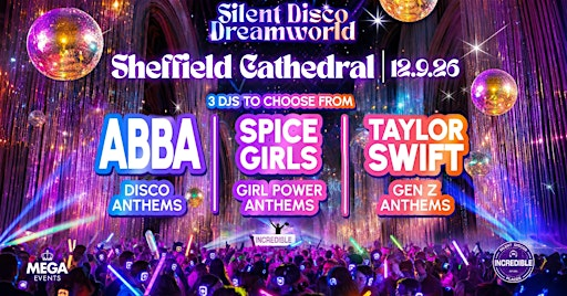 Silent Disco Dreamworld inside Sheffield Cathedral - Saturday 12th Sept | Sheffield Cathedral