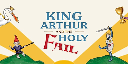 King Arthur and the Holy Fail - at Packwood House - National Trust | Packwood House - National Trust