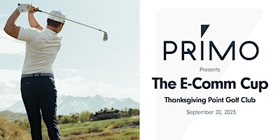 The E-Comm Cup 2023- presented by Primo Golf | Thanksgiving Point Golf Club