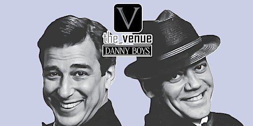Frank and Dean Dinner and Show | The Venue at Danny Boys