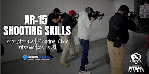 AR-15 Shooting Skills - Intermediate Level Shooting Clinics | Action Defense at Stonewall Range