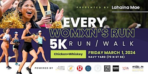 Every Womxn's Run 5K Run/Walk | Chicken+Whiskey Navy Yard