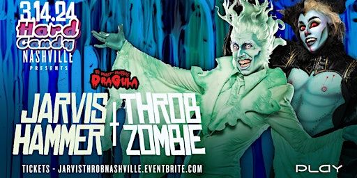 Hard Candy Nashville with Jarvis Hammer and Throb Zombie | Play Dance Bar