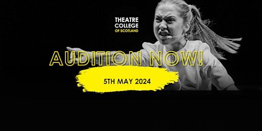 TCOS// MAY AUDITIONS | Theatre School Of Scotland