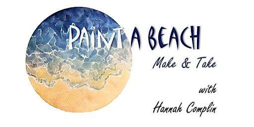 Paint a Beach in Watercolor Make & Take | Vancouver Art Space