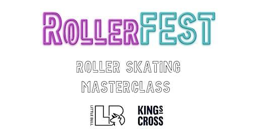 RollerFEST 'Absolute Beginners' Roller Skating Masterclass | Handyside Indoor Sports Facility