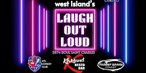 WEST ISLAND'S LAUGH OUT LOUD BY MTLCOMEDYCLUB.COM | Kirkland Resto Bar