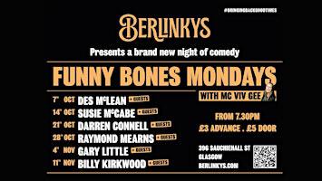 FUNNY BONES MONDAYS AT BERLINKY'S | 396 Sauchiehall St
